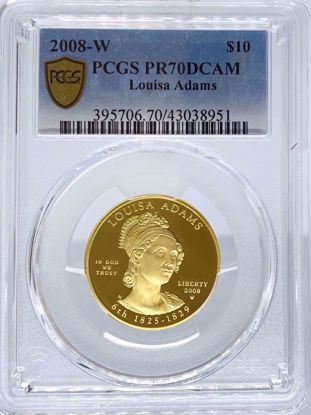 Picture of 2008-W G$10 Louisa Adams PR70DCAM PCGS